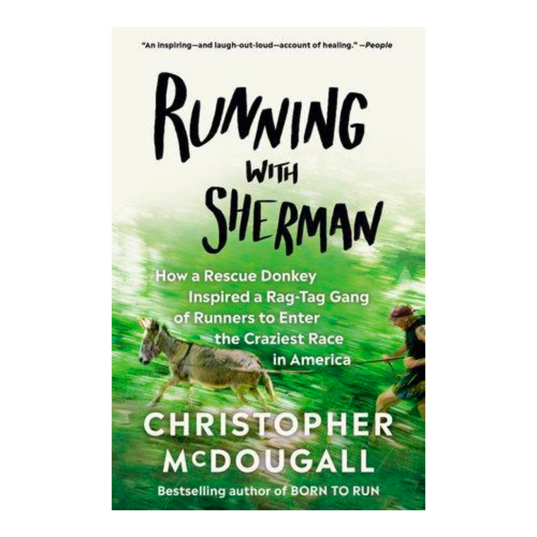 Christopher McDougall Signed! - Running with Sherman: The Donkey with the Heart of a Hero - front cover